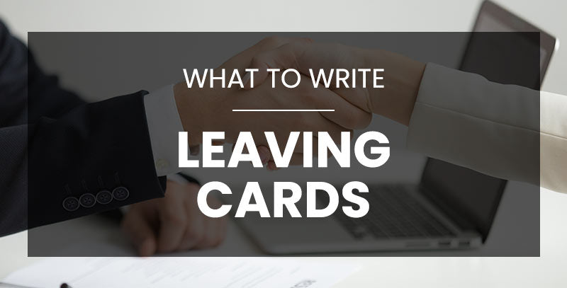 What To Say In A Leaving Card Work