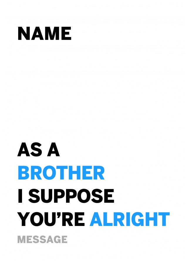 Personalised Alright Brother Card