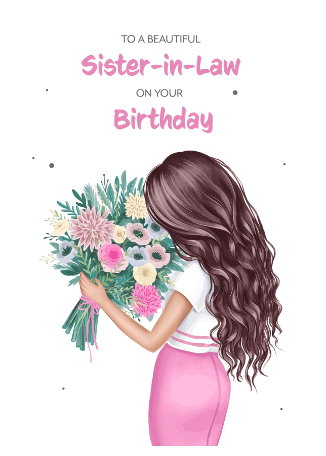 Sister-in-Law Birthday Card for Women - Beautiful Brunette Sister-in-Law with Flowers