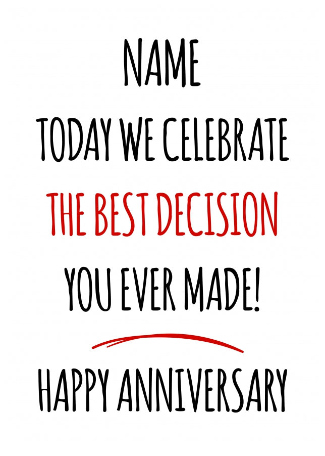 Personalised Happy Anniversary Card - Best Decision You've Made
