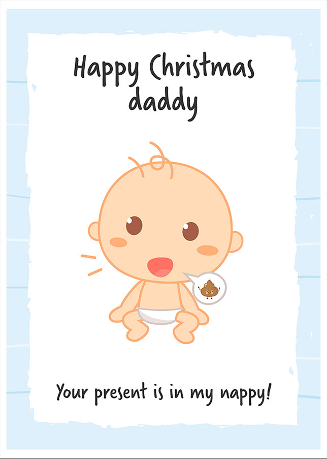 Daddy Christmas Card from Son - Your present is in my nappy