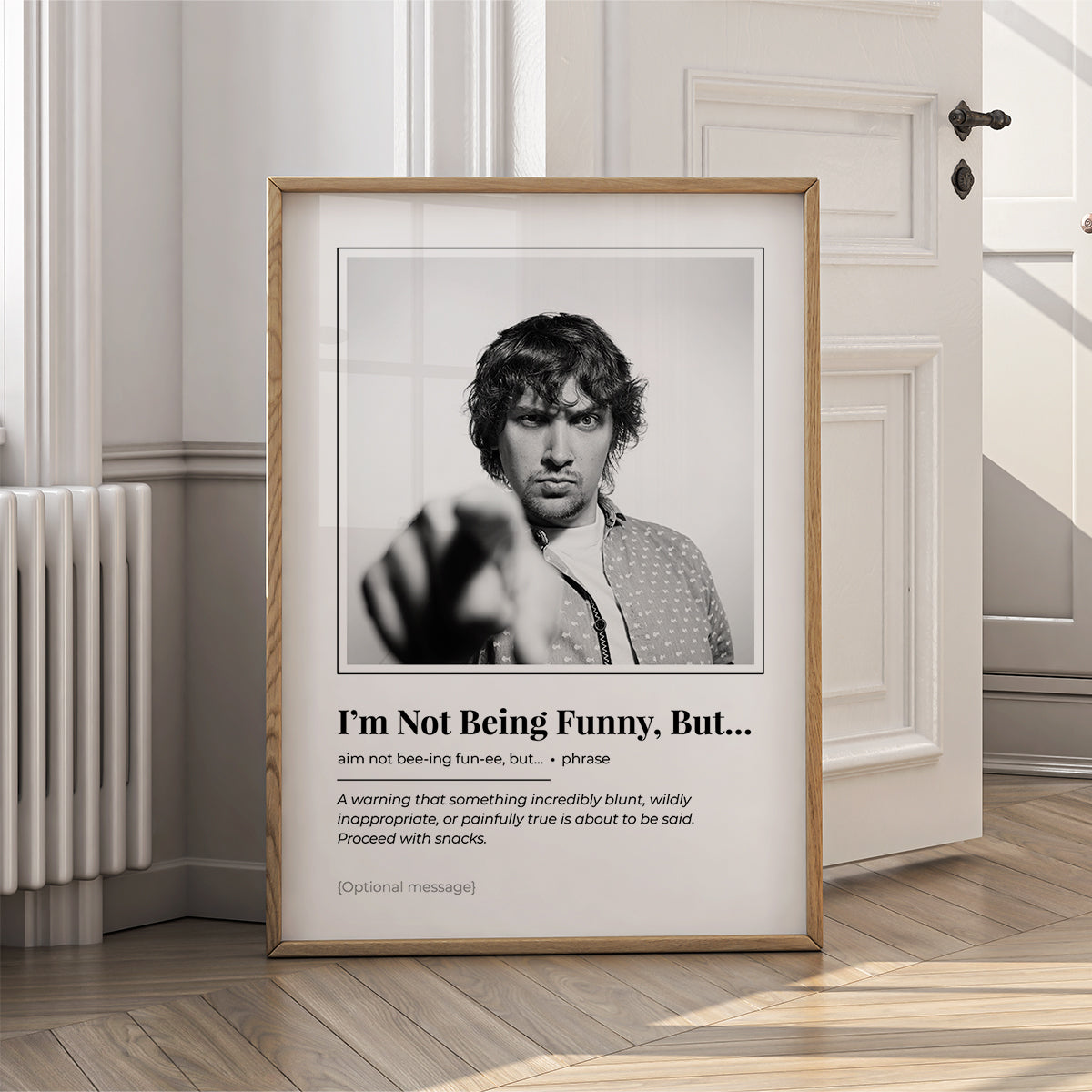 Funny Wall Art Print - I'm Not Being Funny But Dictionary Style Definition Poster - {VARIATION}