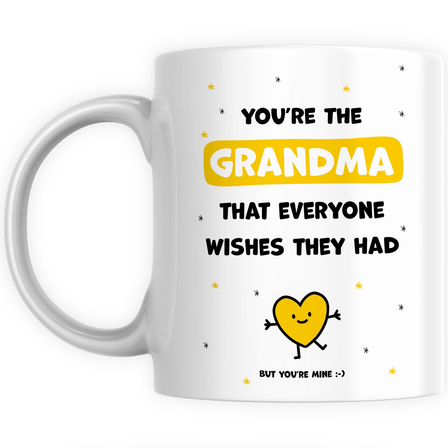 Best Grandma Mug Gift - You're the Grandma Everyone Wishes They Had