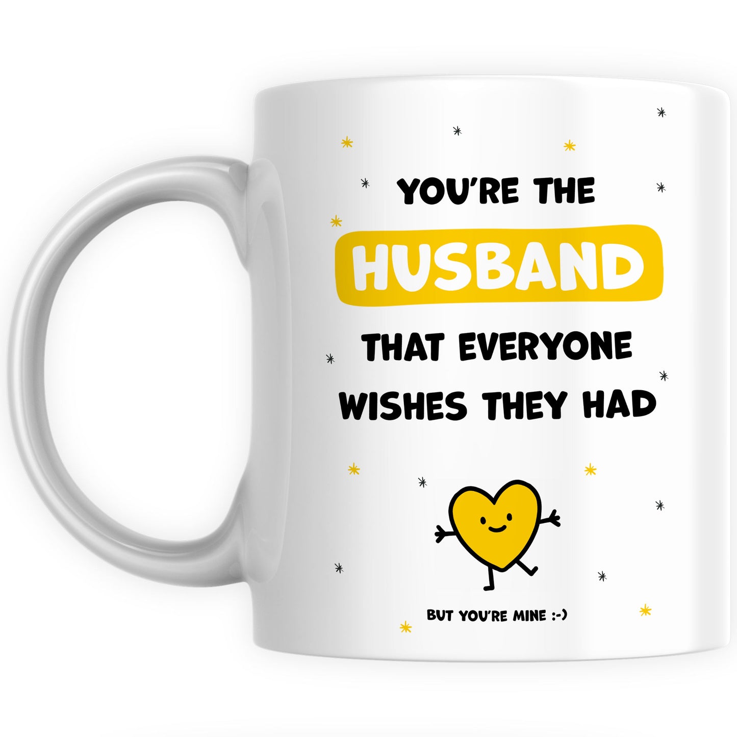 Best Husband Mug Gift - You're the Husband Everyone Wishes They Had