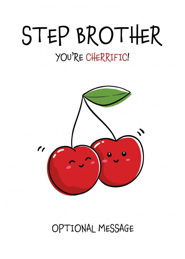 Step Brother You're Cherrific Fruit Pun Birthday Card