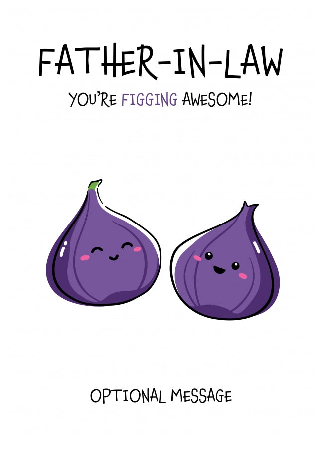 Fruit Pun Birthday Day Card for Father-in-law - Figging Awesome
