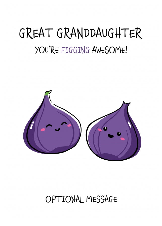 Fruit Pun Birthday Day Card for Great Granddaughter - Figging Awesome