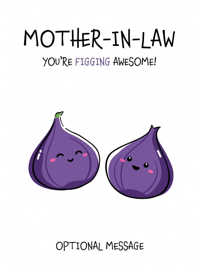 Fruit Pun Birthday Day Card for Mother-in-law - Figging Awesome