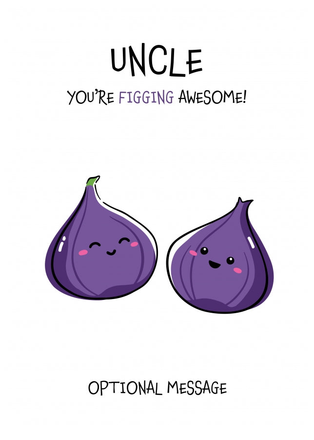 Fruit Pun Birthday Day Card for Uncle - Figging Awesome