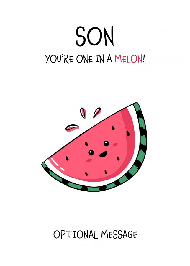 Fruit Pun Birthday Day Card for Son - One in a Melon