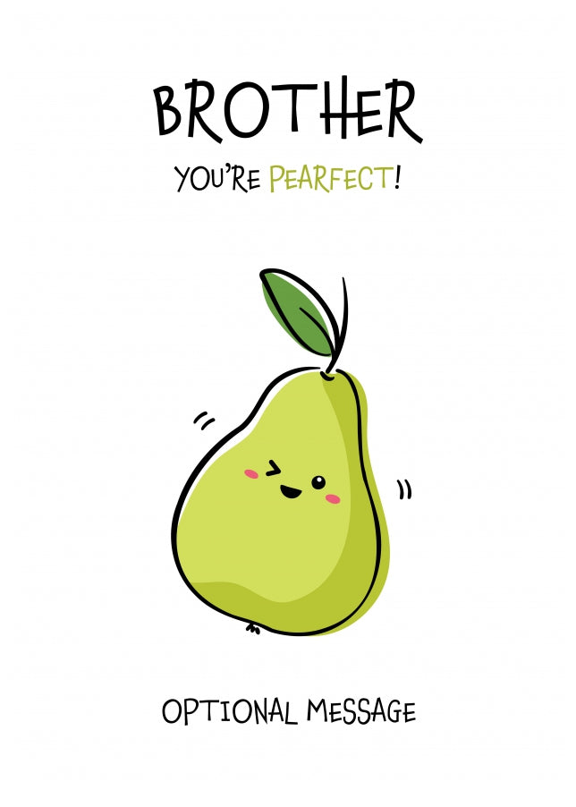 Fruit Pun Birthday Day Card for Brother - You're Perfect