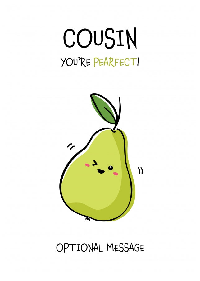 Fruit Pun Birthday Day Card for Cousin - You're Perfect