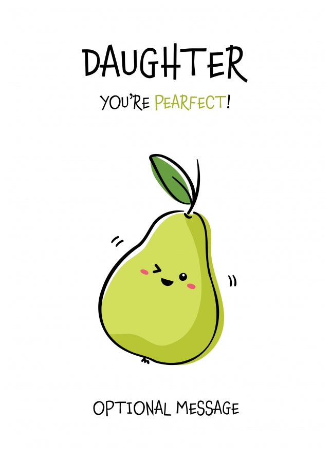 Fruit Pun Birthday Day Card for Daughter - You're Perfect