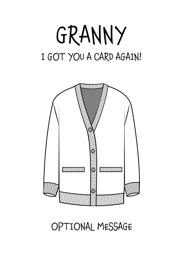 Funny Birthday Card for Granny - Got You A Card Again
