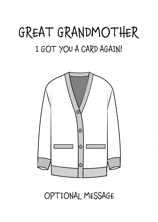 Funny Birthday Card for Great Grandmother - Got You A Card Again
