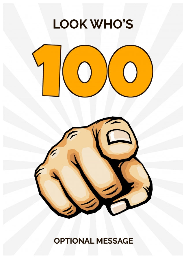 Happy 100th Birthday Card - Look Who's 100