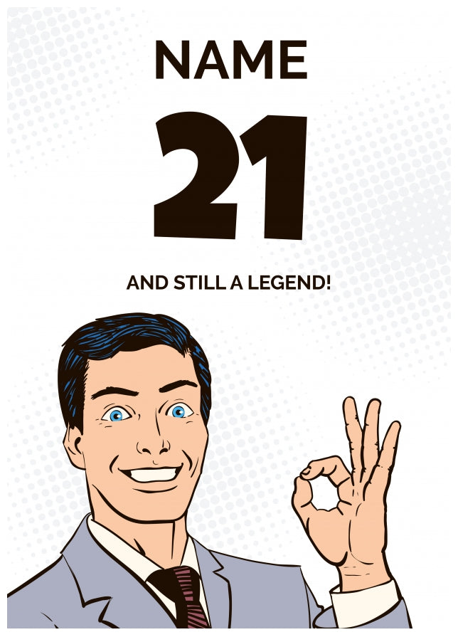 Happy 21st Birthday Card - 21 and Still a Legend!