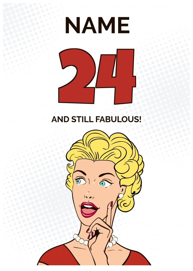 Happy 24th Birthday Card - 24 and Still Fabulous!