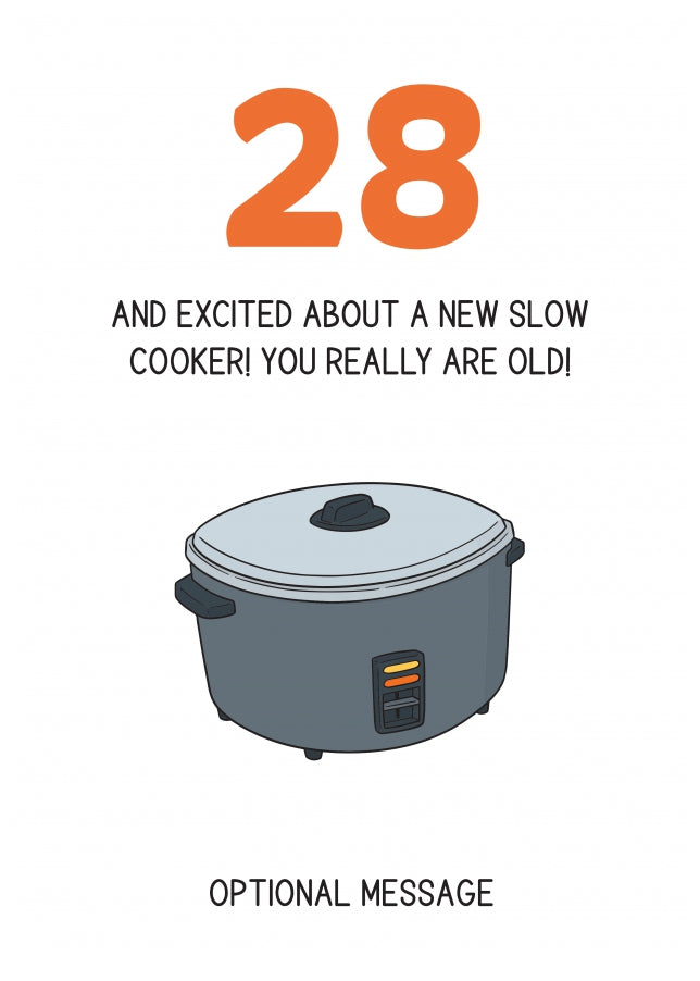 Happy 28th Birthday Card - Excited About a Slow Cooker!