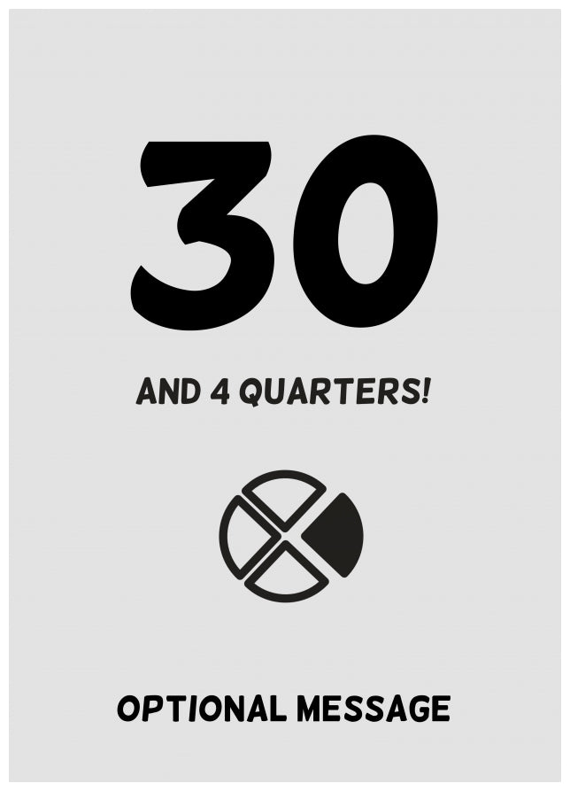 Happy 31st Birthday Card - 30 and 4 Quarters