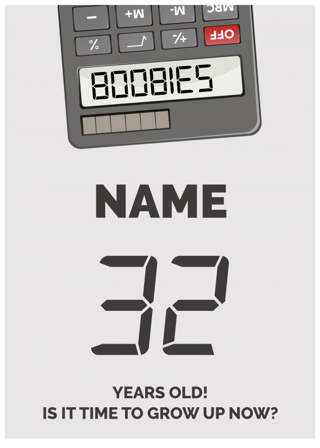 Happy 32nd Birthday Card - Time to Grown Up