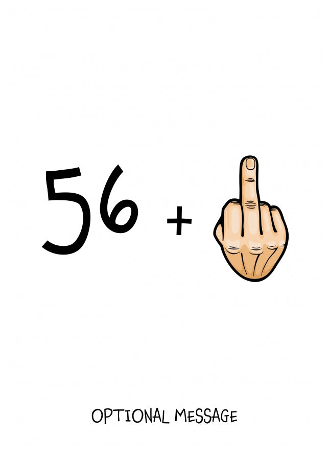 Happy 57th Birthday Card - 56 Plus 1