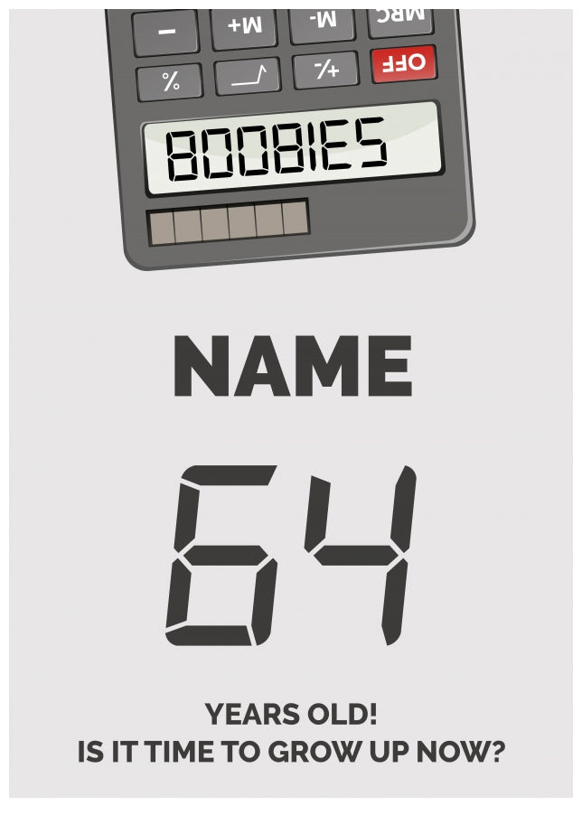 Happy 64th Birthday Card - Time to Grown Up