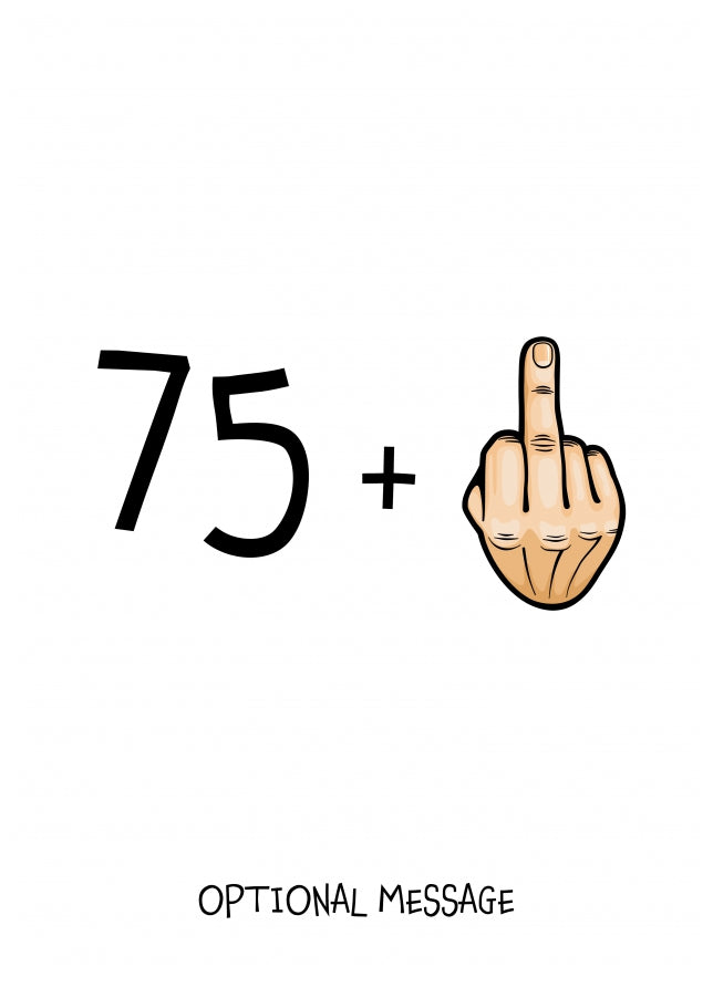 Happy 76th Birthday Card - 75 Plus 1