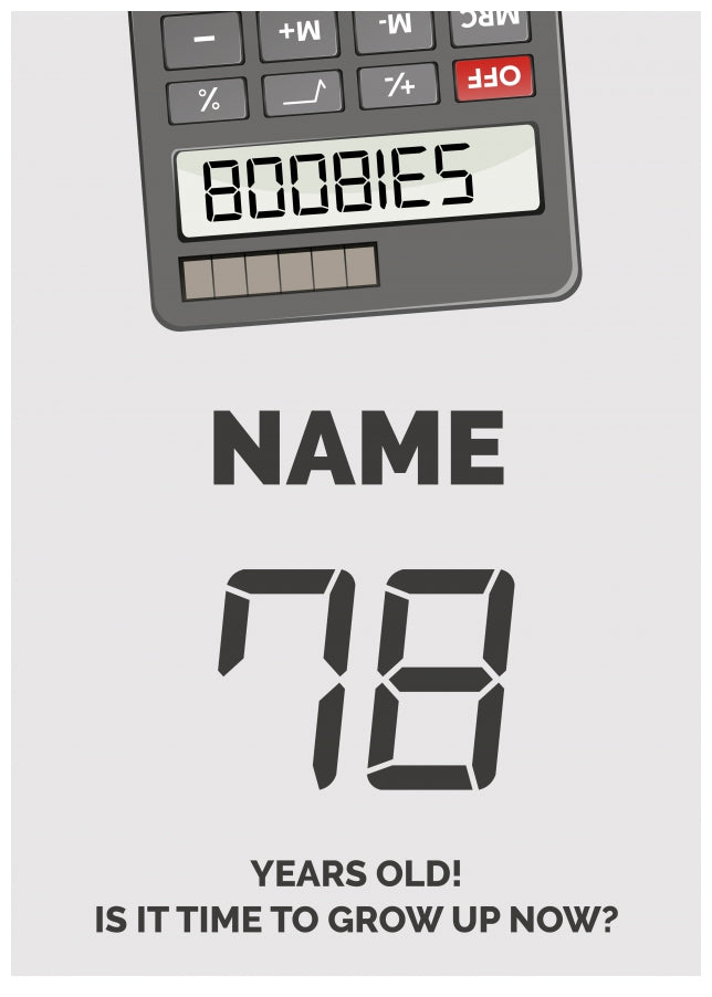 Happy 78th Birthday Card - Time to Grown Up