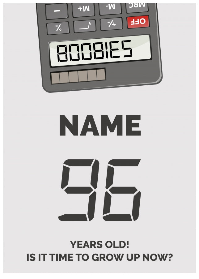 Happy 96th Birthday Card - Time to Grown Up