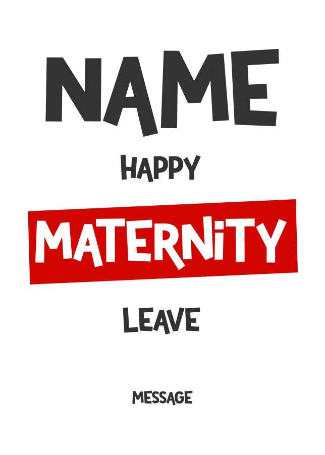 Personalised Happy Maternity Leave Card