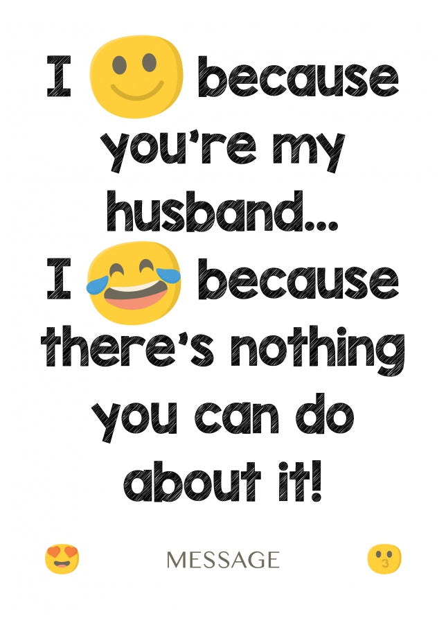 Personalised Husband Card - I Smile Because You're My Husband