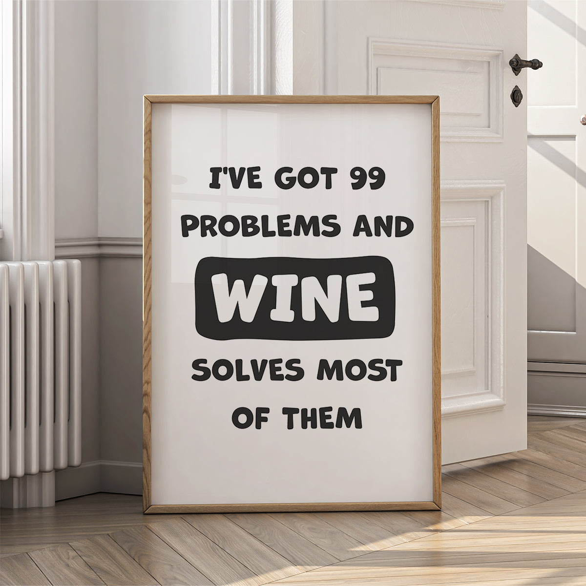Sarcastic Funny Wall Art for Home or Office - I've got 99 problems and wine solves most of them
