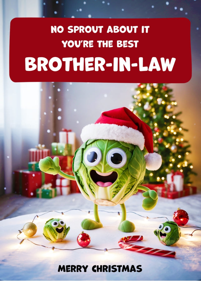 Funny Brother-in-Law Christmas Card - No Sprout About It