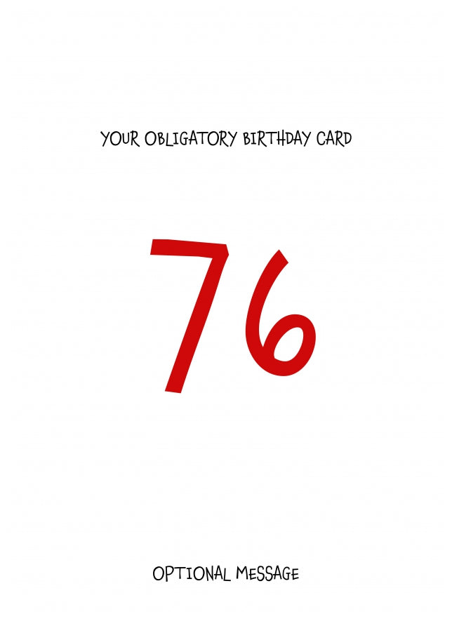 Obligatory 76th Birthday Card - Minimalist 76 Years!