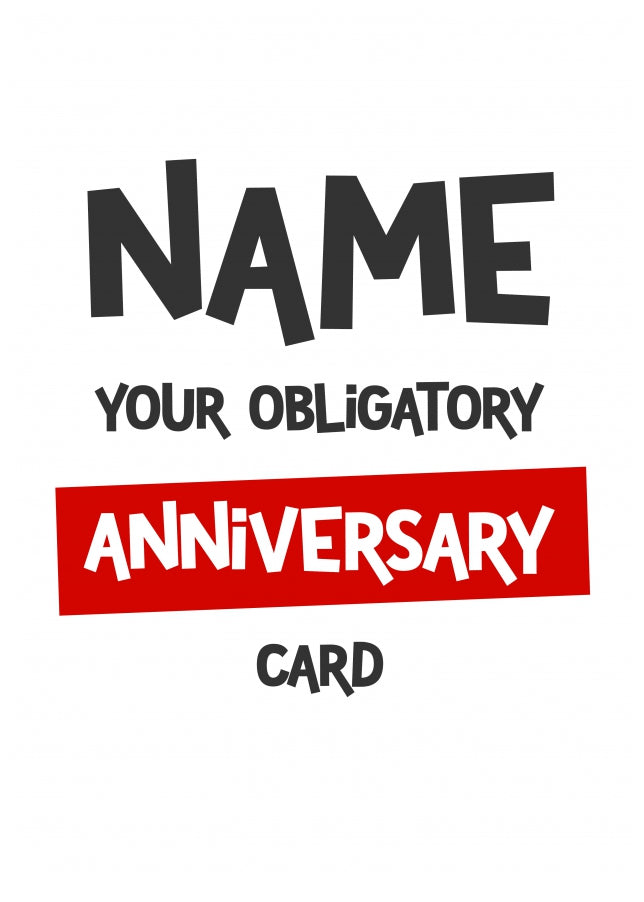 Personalised Your Obligatory Anniversary Card