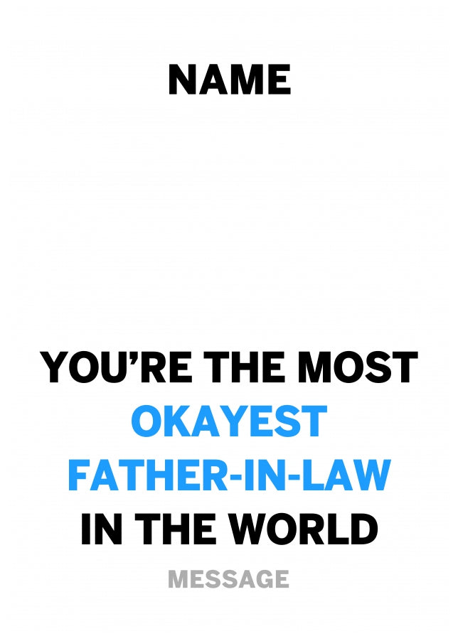 Personalised Most Okayest Father In Law Card