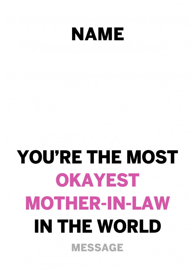 Personalised Most Okayest Mother In Law Card