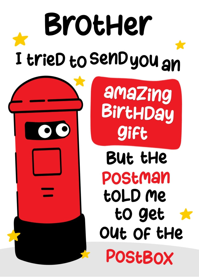Funny Birthday Cards for Brother - Postman Told Me To Get Out
