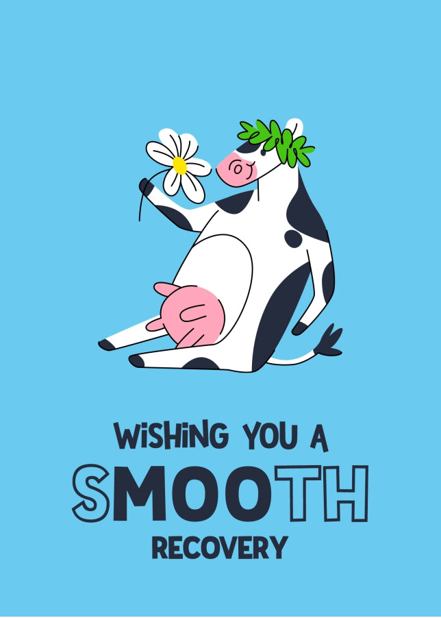 Funny Speedy Recovery Card for Kids and Adults - Wishing You A Smooth Recovery (Cow)