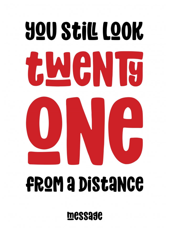 Still Look 21 Funny Birthday Card for Friend