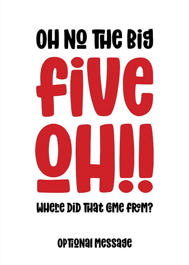 Funny 50th Birthday Card for Friends - The Big Oh!