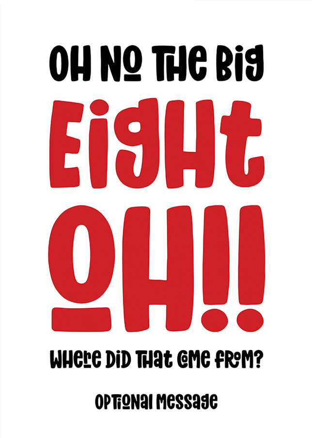 Funny 80th Birthday Card for Friends - The Big Oh!
