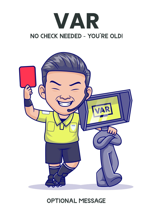 Funny Birthday Cards for Men - VAR Decision: You're Old