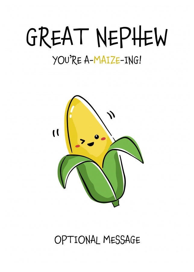Amazing Birthday Card for Great Nephew - You're A-Maize-ing