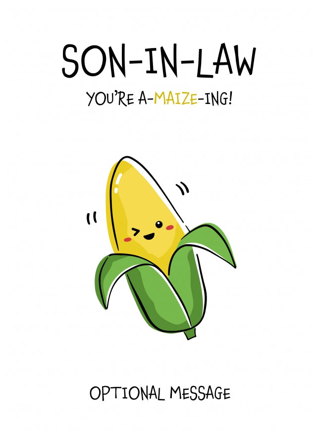 Amazing Birthday Card for Son-in-law - You're A-Maize-ing