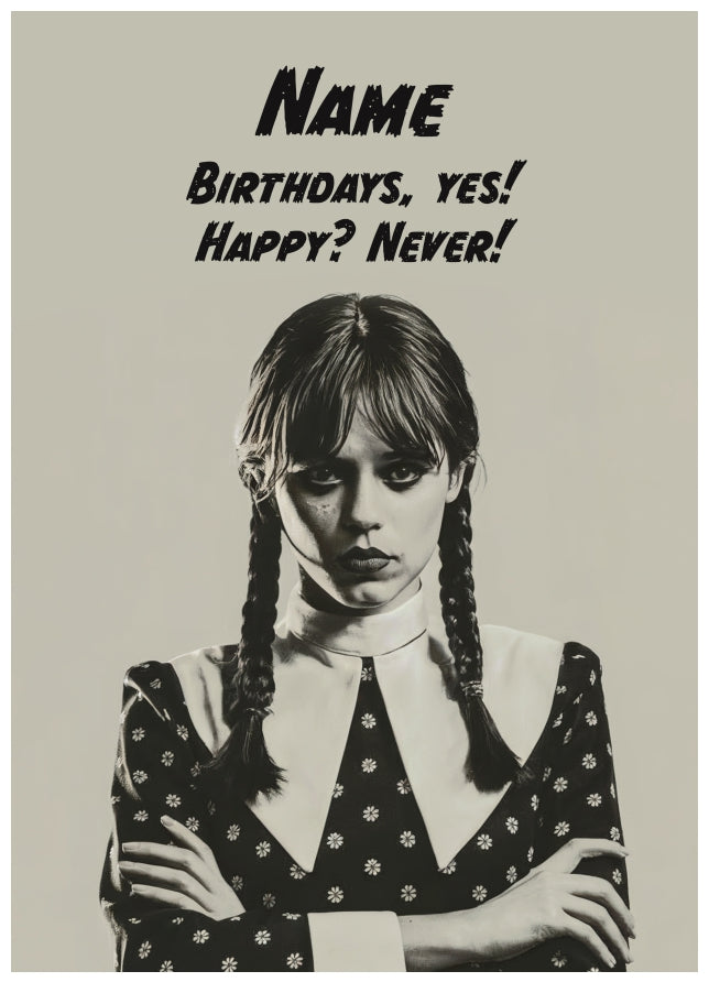 Gothic Birthday Card for Girls - Goth & Horror Teenage Girl Birthday Card - Wednesday Addams