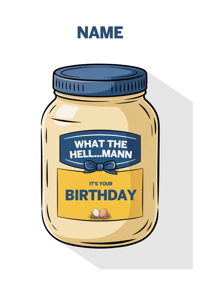 What the Hell...Mann - Funny Birthday Cards for Women and Men