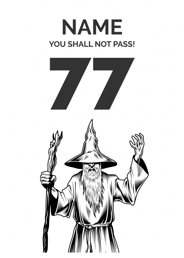 Funny 77th Birthday Card - LOTR You Shall Not Pass 77
