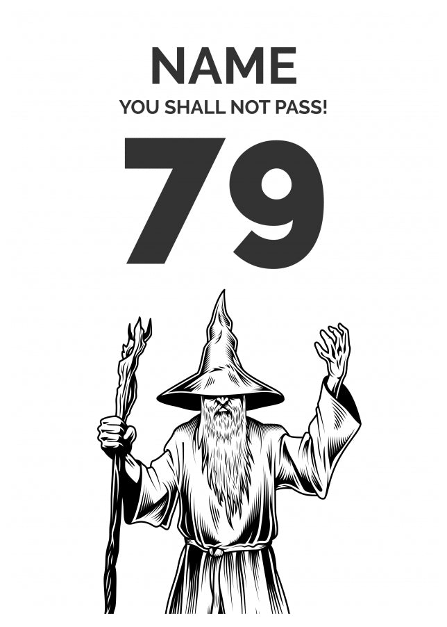 Funny 79th Birthday Card - LOTR You Shall Not Pass 79